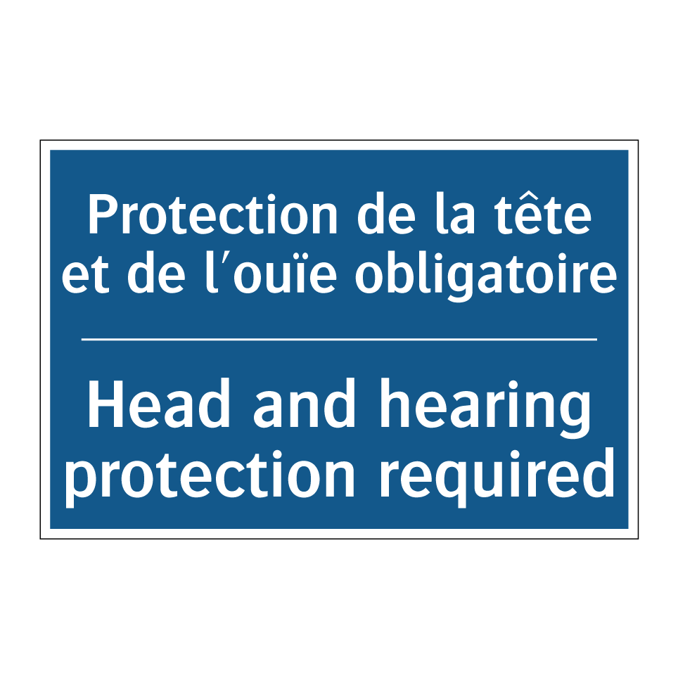 Protection de la tête et de l'ouïe /.../ - Head and hearing protection required /.../