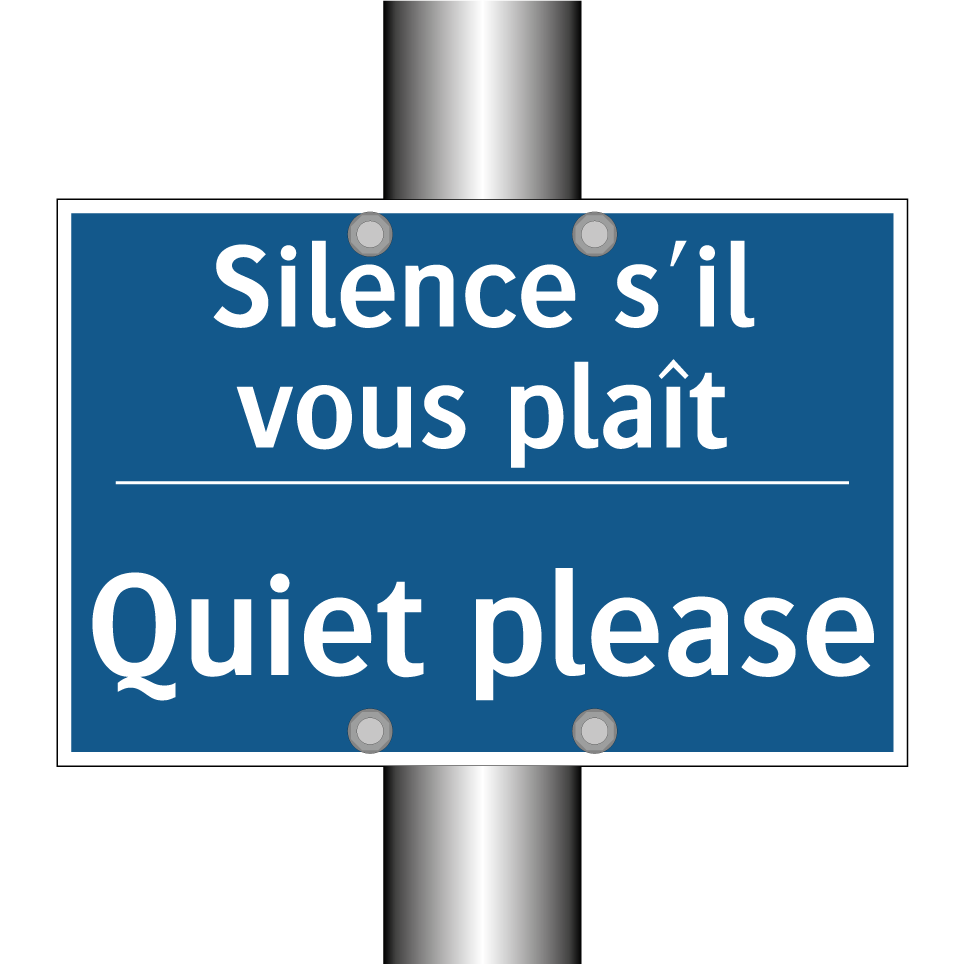 Silence s'il vous plaît - Quiet please
