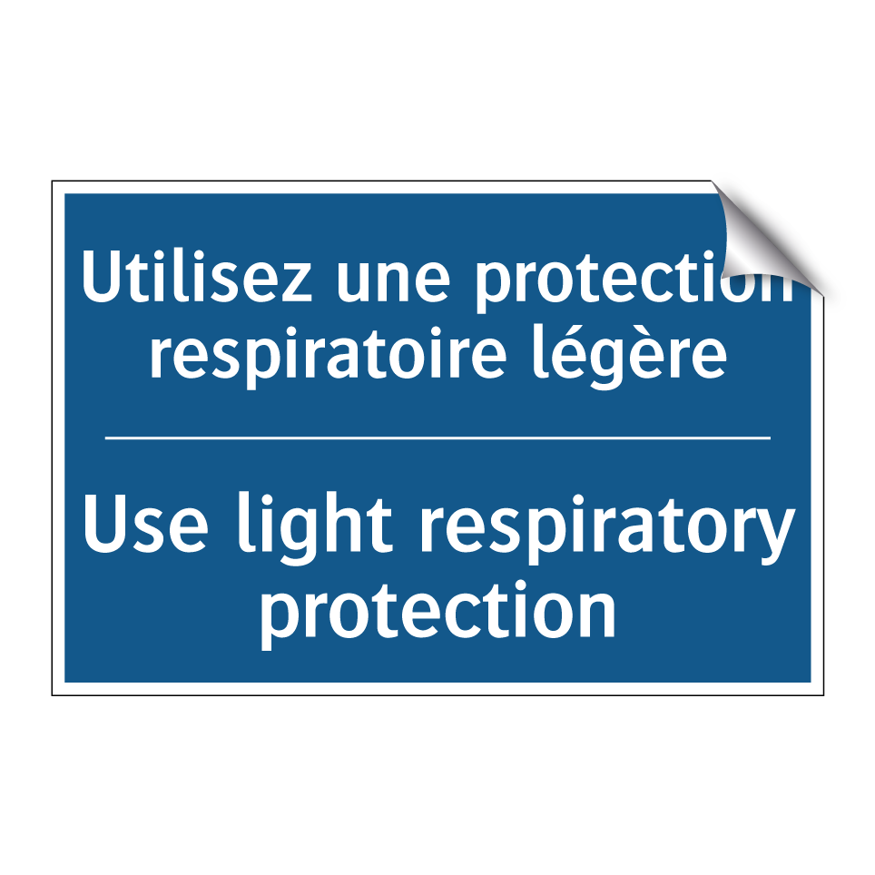Utilisez une protection respiratoire /.../ - Use light respiratory protection /.../