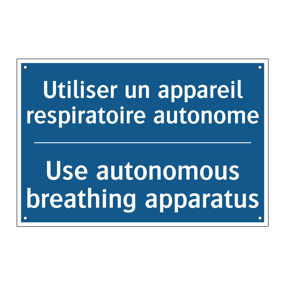 Utiliser un appareil respiratoire /.../ - Use autonomous breathing apparatus /.../