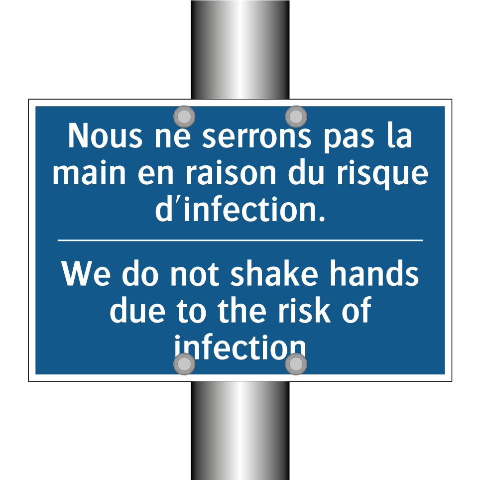 Nous ne serrons pas la main en /.../ - We do not shake hands due to the /.../