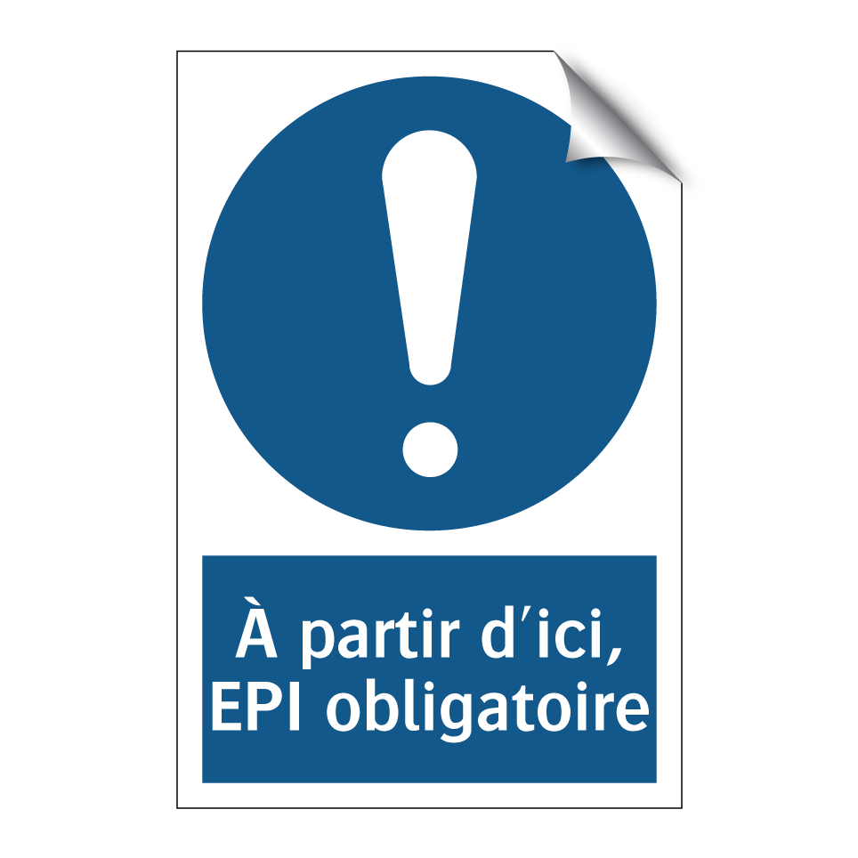 À partir d'ici, EPI obligatoire