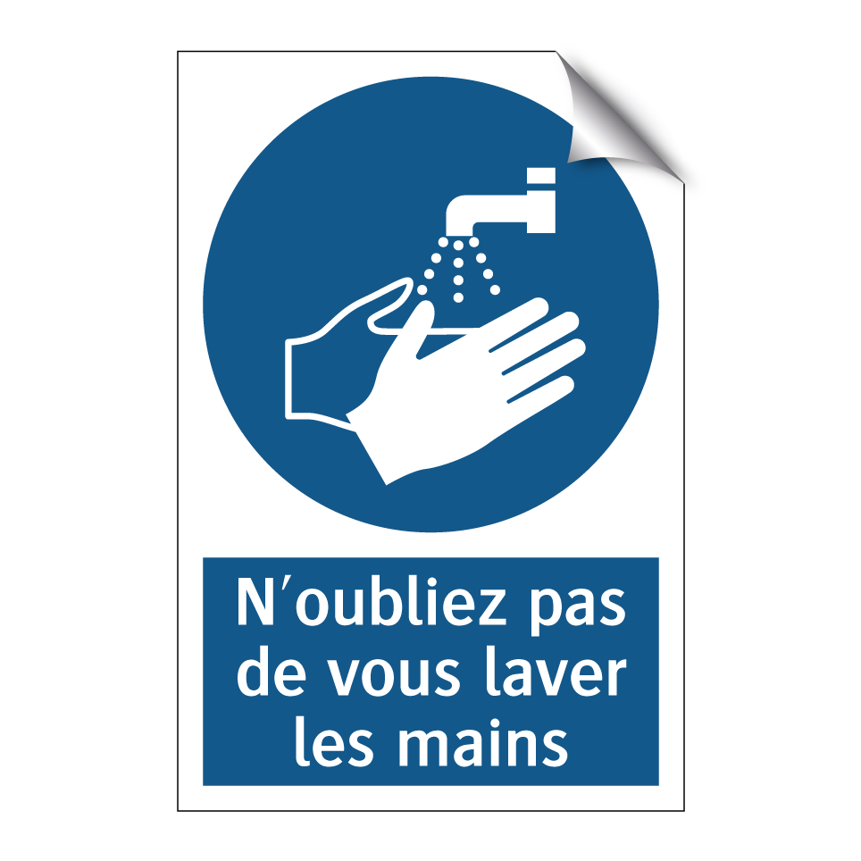N'oubliez pas de vous laver les mains