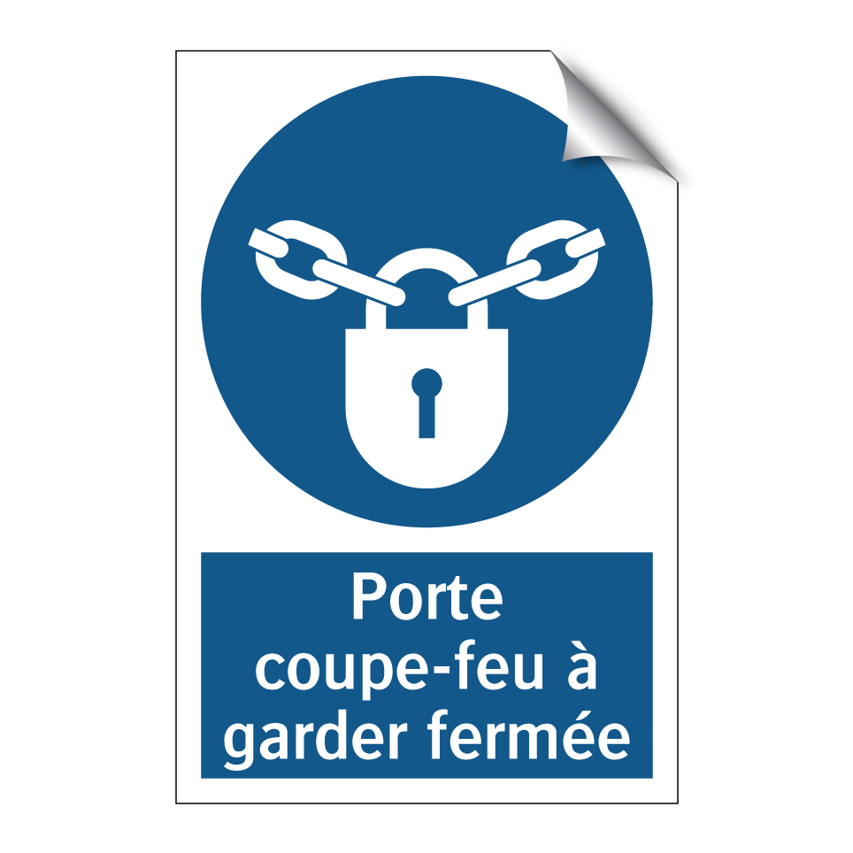 Porte coupe-feu à garder fermée