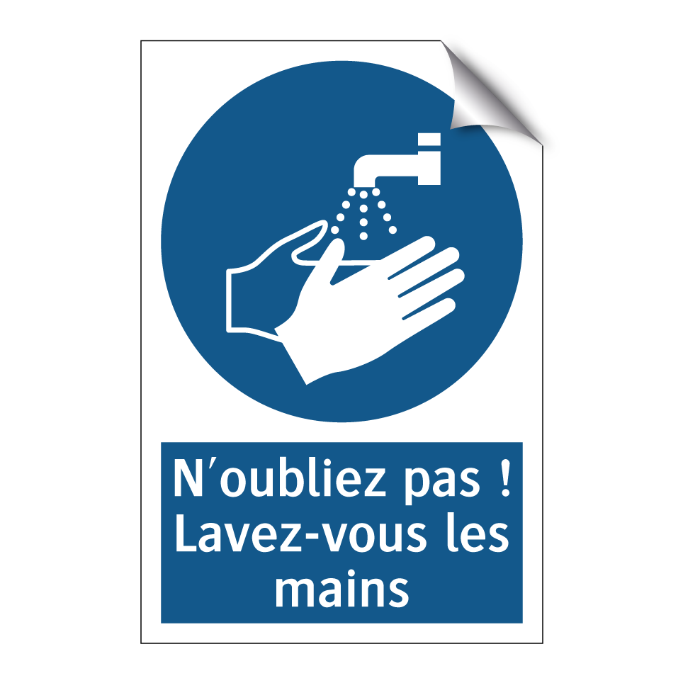 N'oubliez pas ! Lavez-vous les mains
