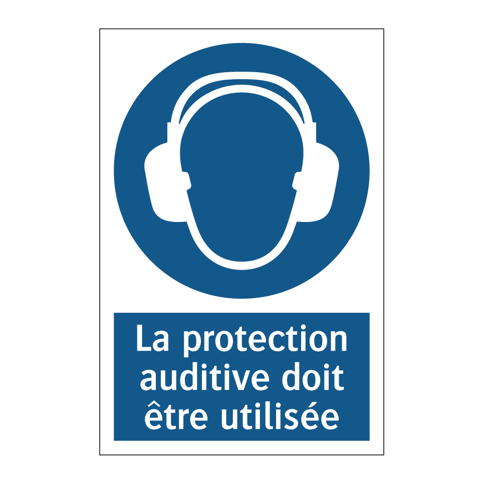 La protection auditive doit être utilisée