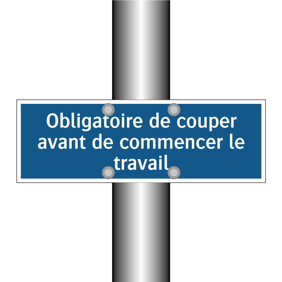 Obligatoire de couper avant de commencer le travail