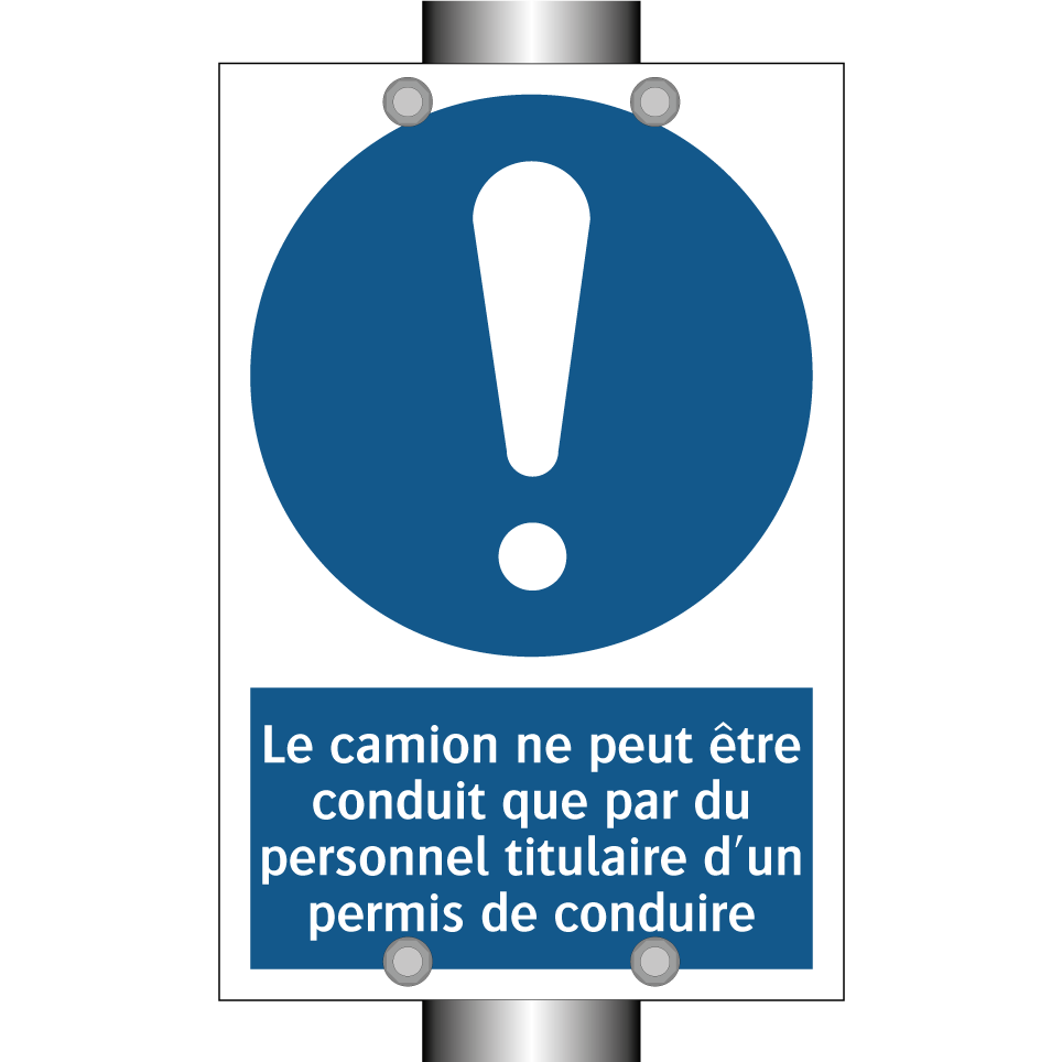 Le camion ne peut être conduit que par du personnel titulaire d'un permis de conduire.