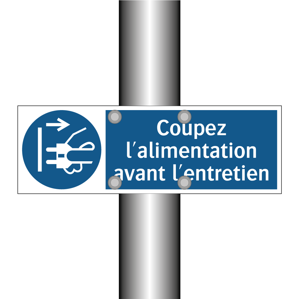 Coupez l'alimentation avant l'entretien