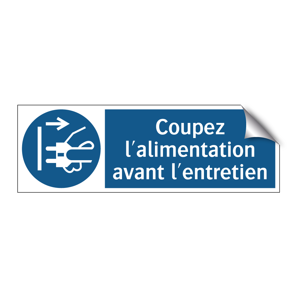 Coupez l'alimentation avant l'entretien