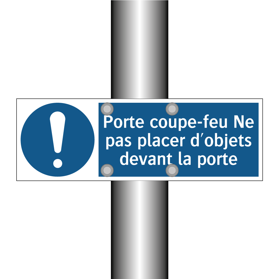 Porte coupe-feu Ne pas placer d'objets devant la porte