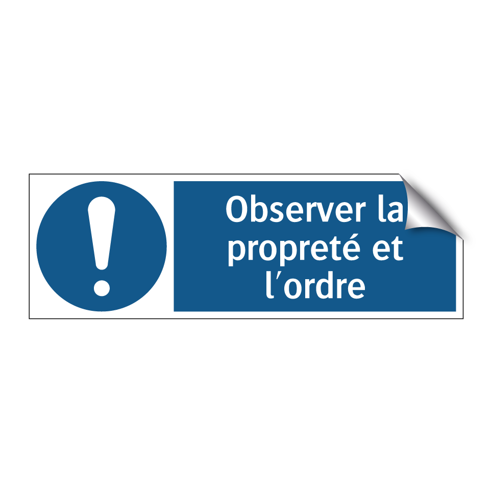 Observer la propreté et l'ordre