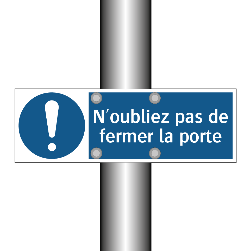 N'oubliez pas de fermer la porte