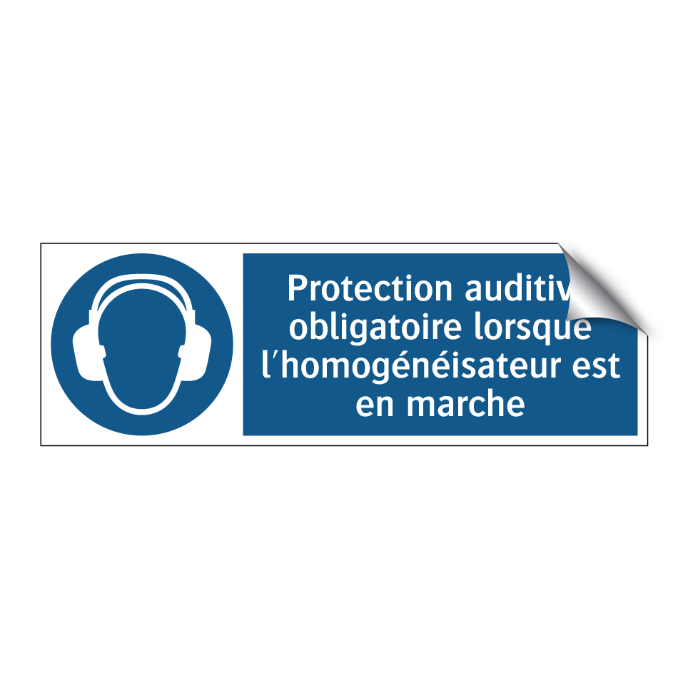Protection auditive obligatoire lorsque l'homogénéisateur est en marche
