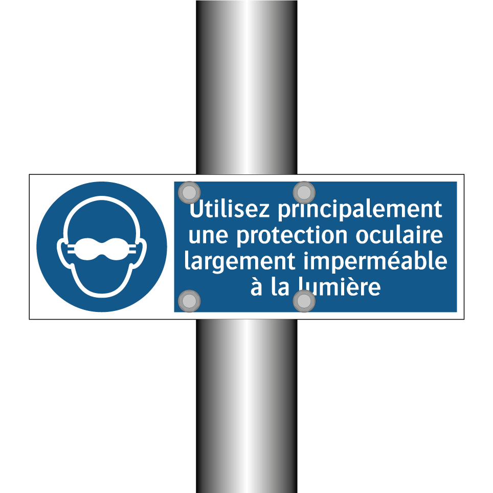 Utilisez principalement une protection oculaire largement imperméable à la lumière