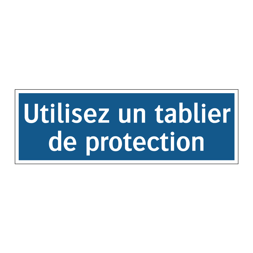 Utilisez un tablier de protection