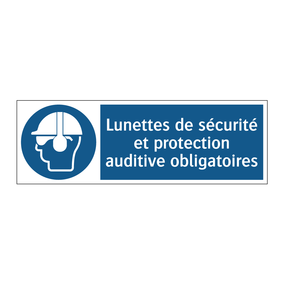 Lunettes de sécurité et protection auditive obligatoires