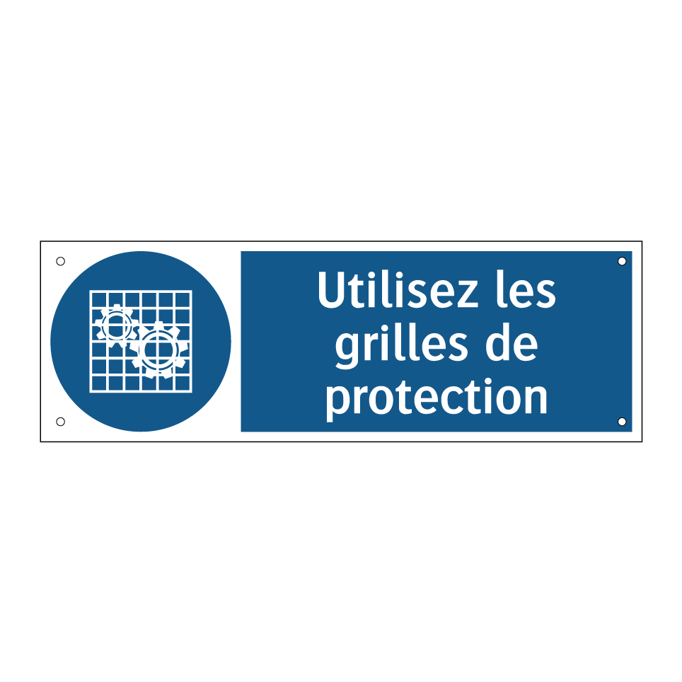 Utilisez les grilles de protection
