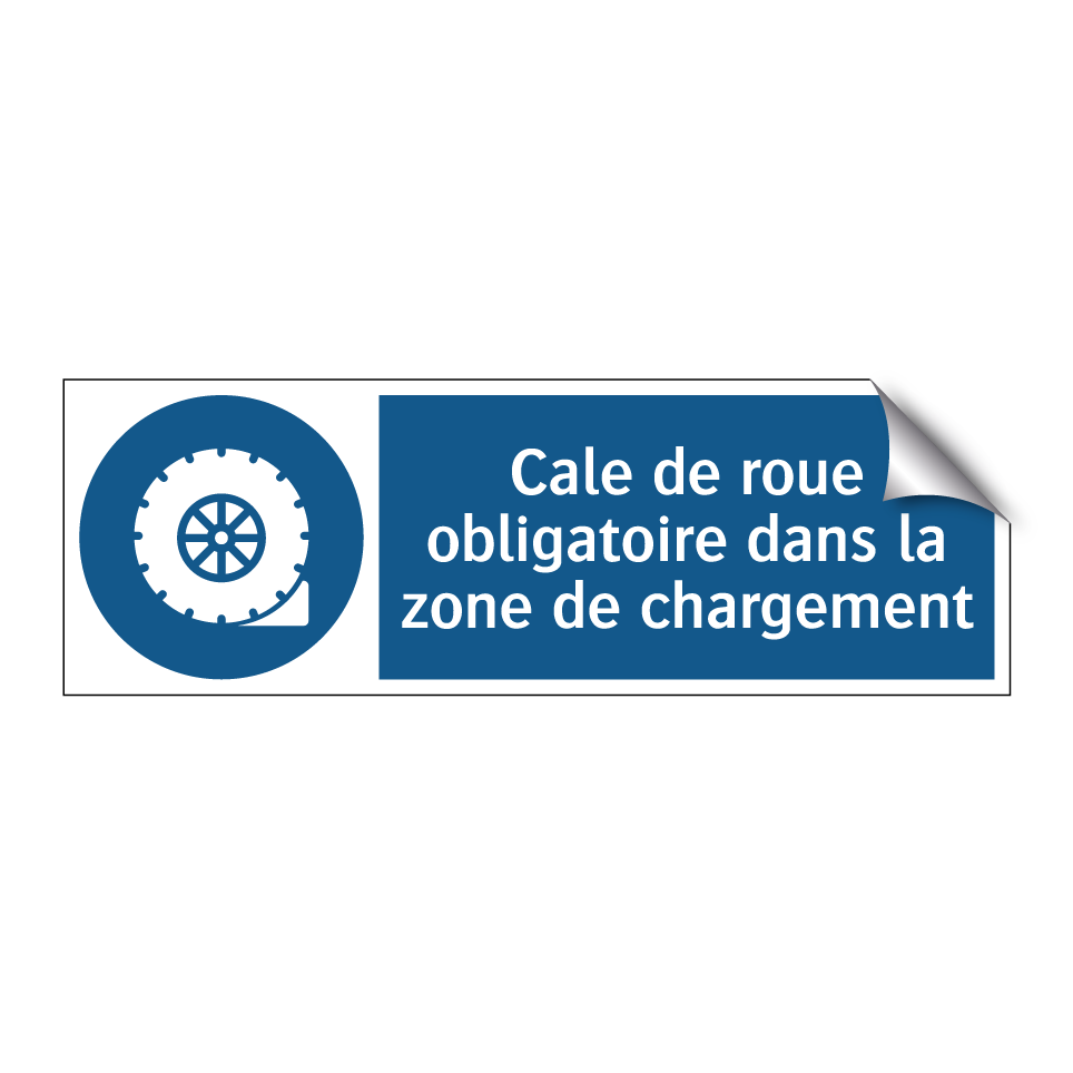 Cale de roue obligatoire dans la zone de chargement