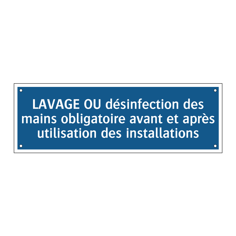 LAVAGE OU désinfection des mains obligatoire avant et après utilisation des installations