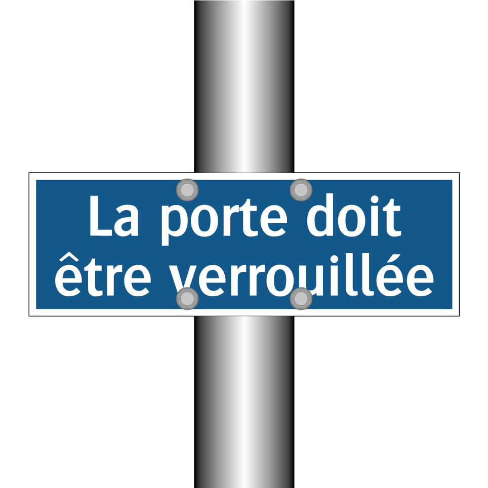 La porte doit être verrouillée
