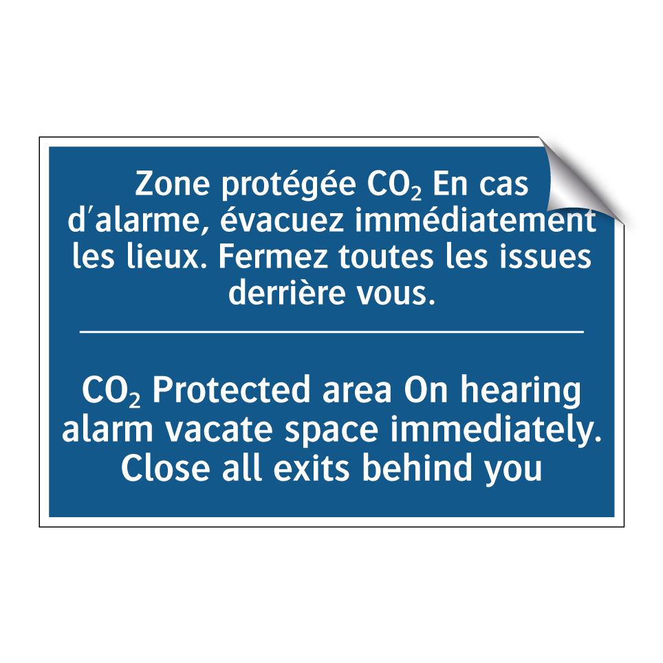 Zone protégée CO₂ En cas d'alarme, /.../ - CO₂ Protected area On hearing /.../