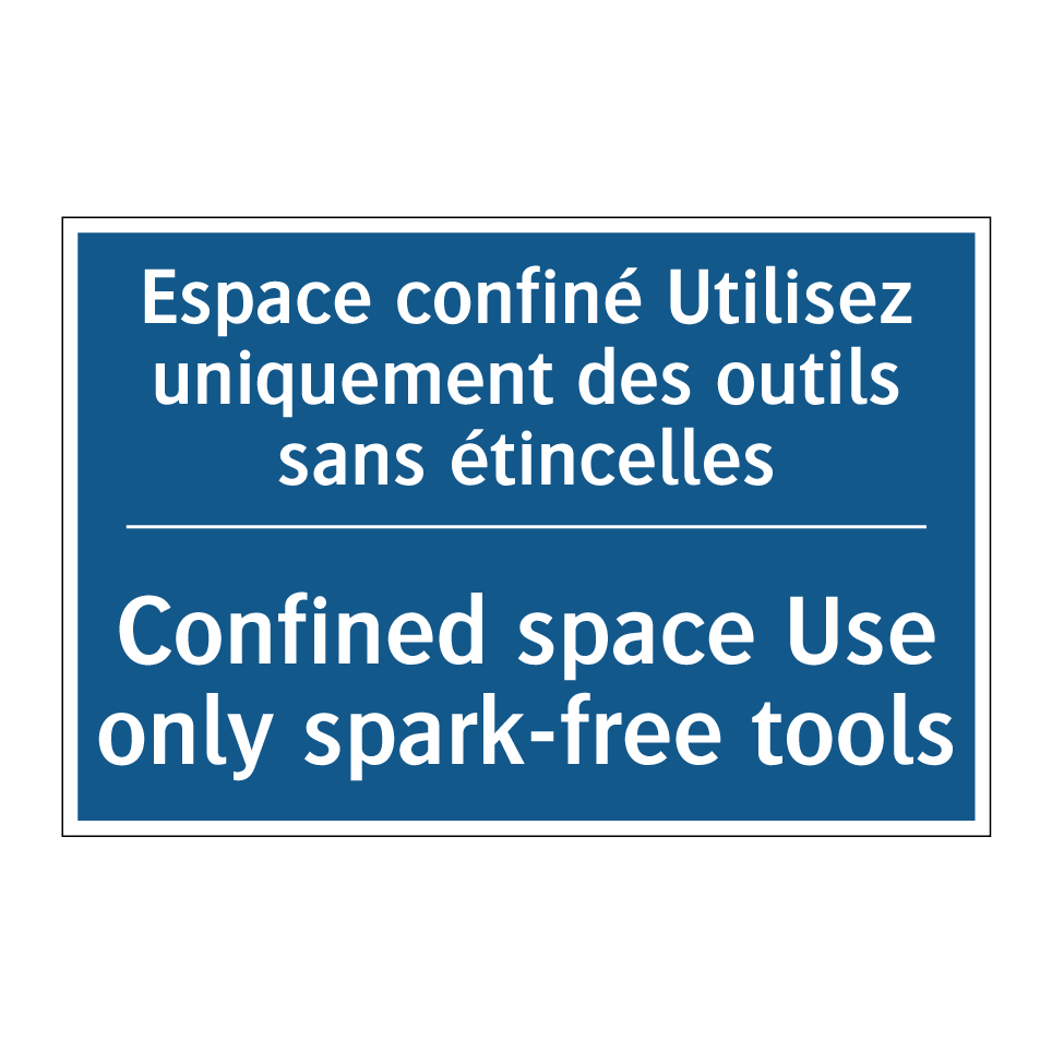 Espace confiné Utilisez uniquement /.../ - Confined space Use only spark-free /.../