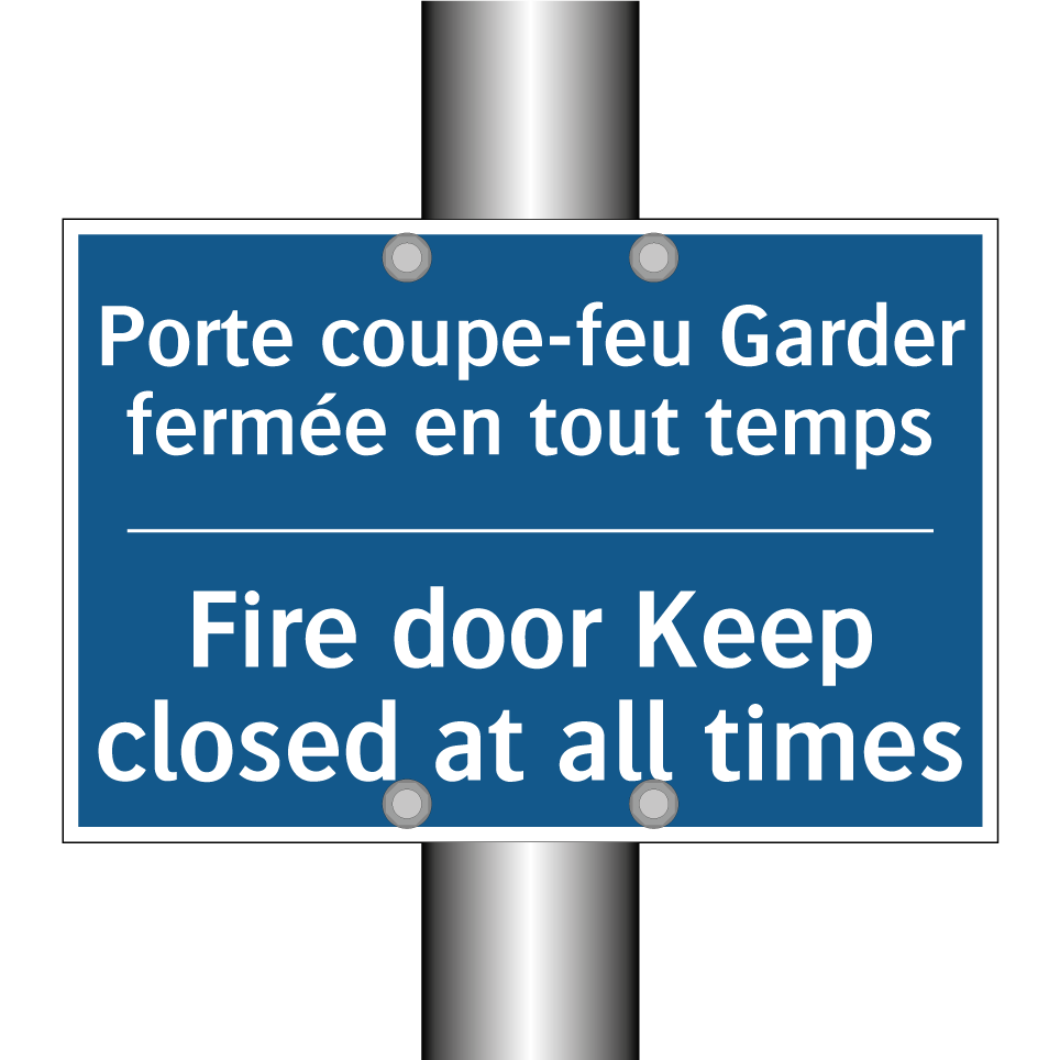 Porte coupe-feu Garder fermée /.../ - Fire door Keep closed at all times /.../
