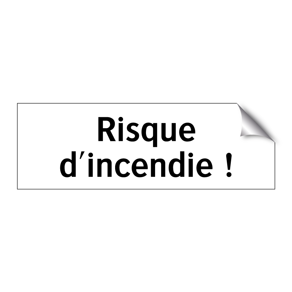 Risque d'incendie !