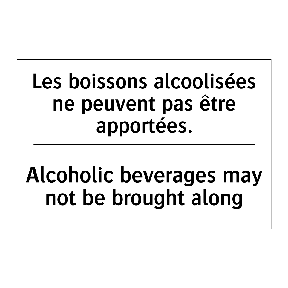 Les boissons alcoolisées ne peuvent /.../ - Alcoholic beverages may not be /.../