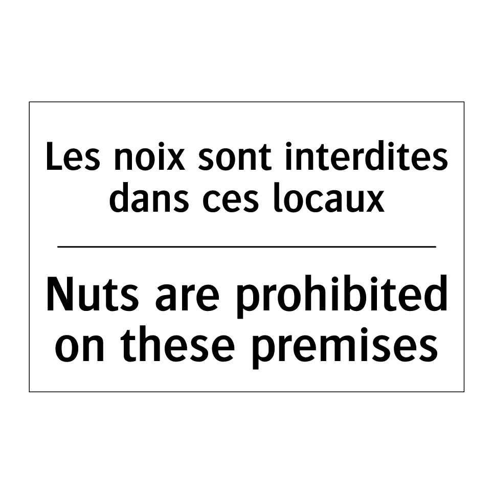 Les noix sont interdites dans /.../ - Nuts are prohibited on these premises /.../