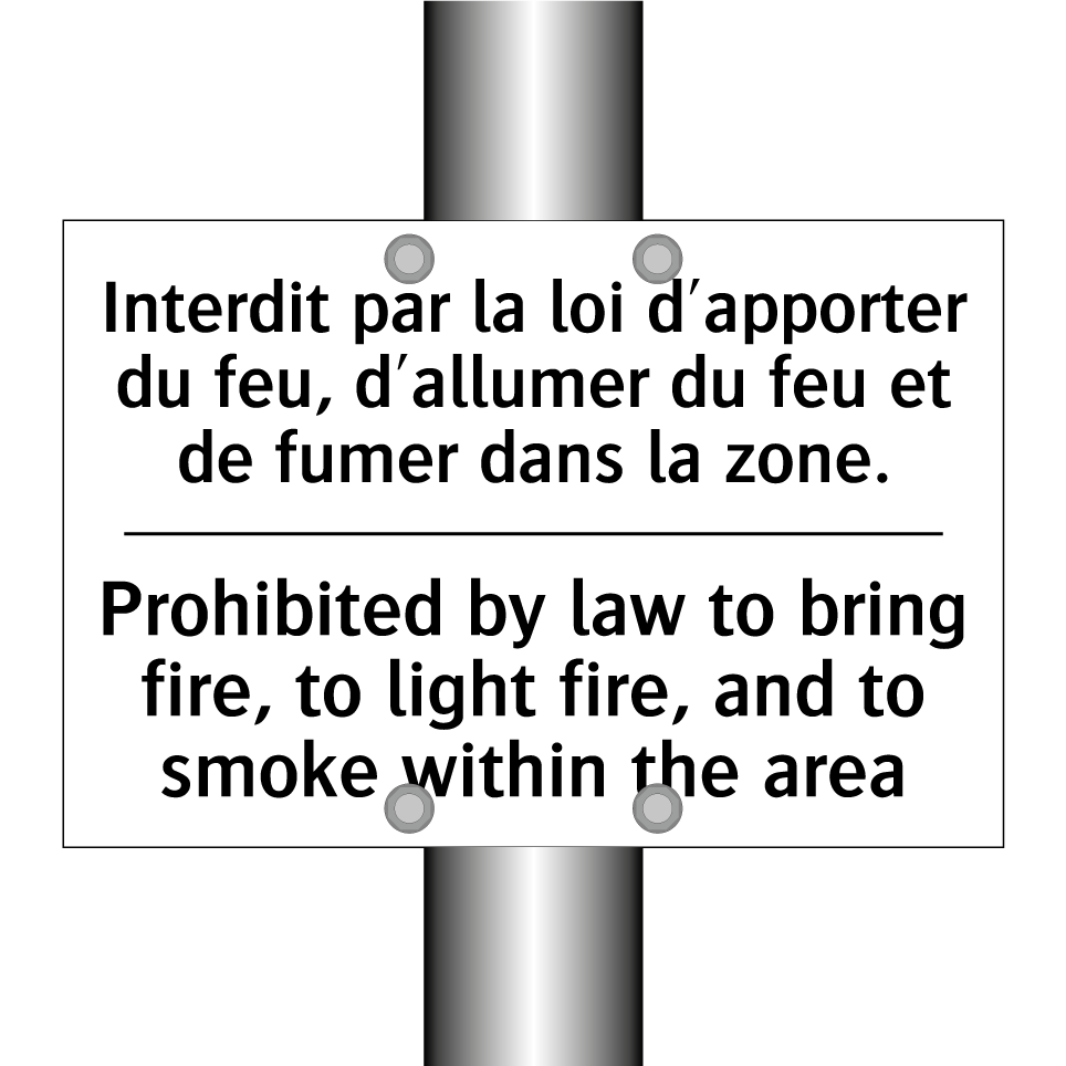 Interdit par la loi d'apporter /.../ - Prohibited by law to bring fire, /.../