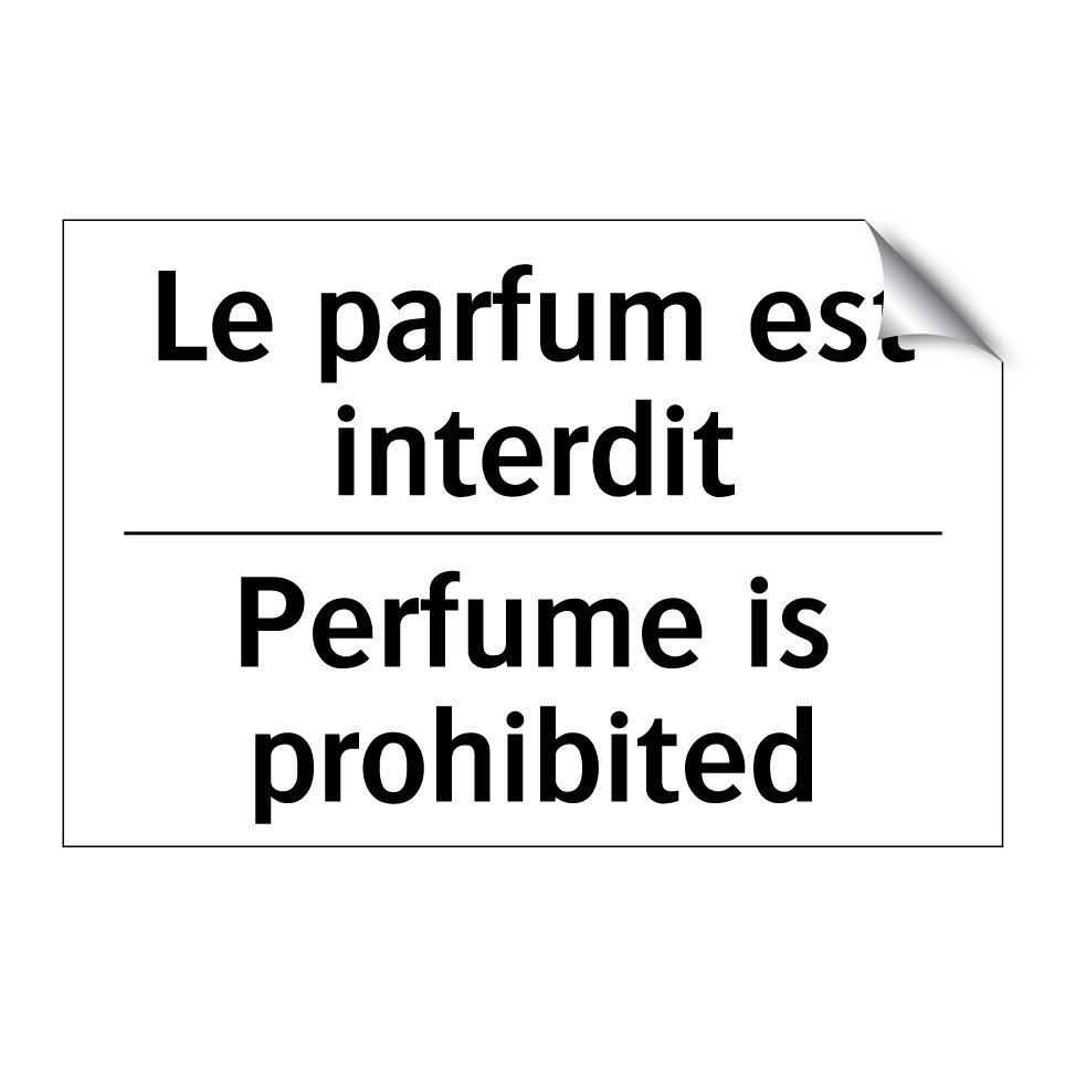 Le parfum est interdit - Perfume is prohibited