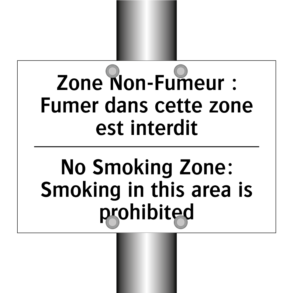 Zone Non-Fumeur : Fumer dans cette /.../ - No Smoking Zone: Smoking in this /.../