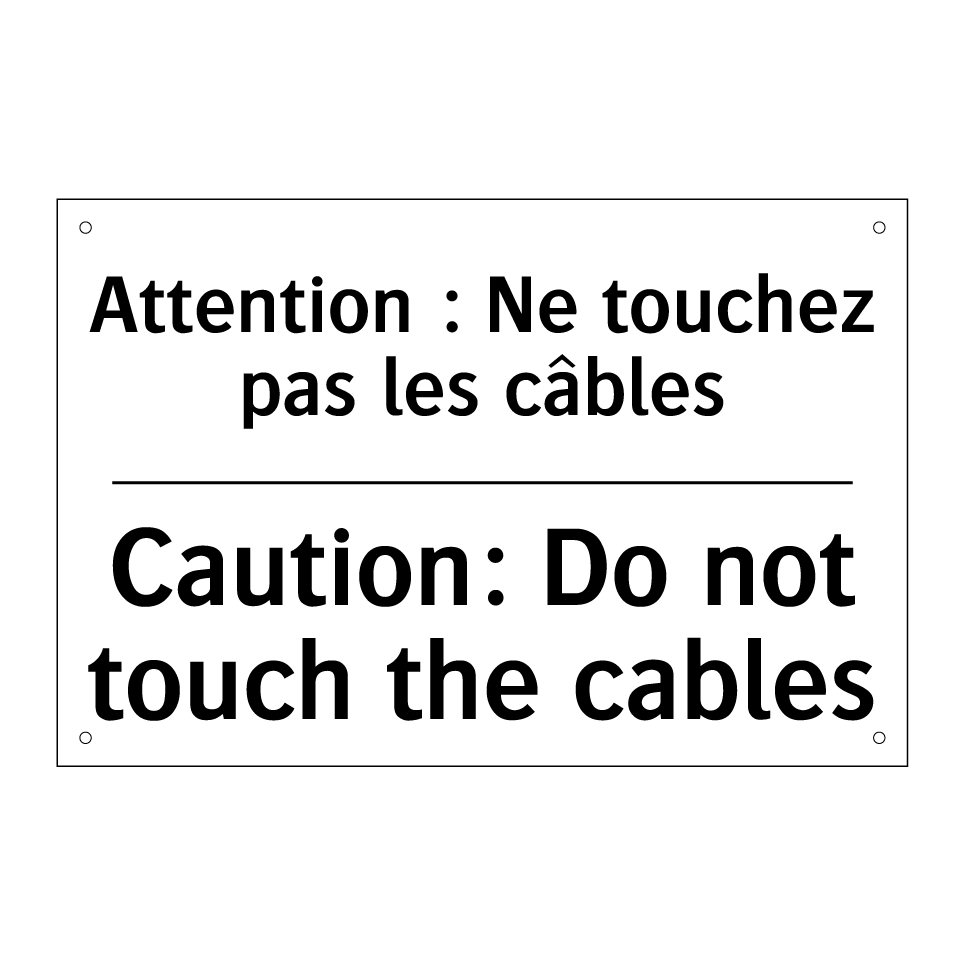 Attention : Ne touchez pas les /.../ - Caution: Do not touch the cables /.../