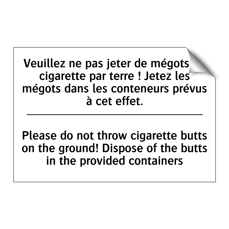 Veuillez ne pas jeter de mégots /.../ - Please do not throw cigarette /.../