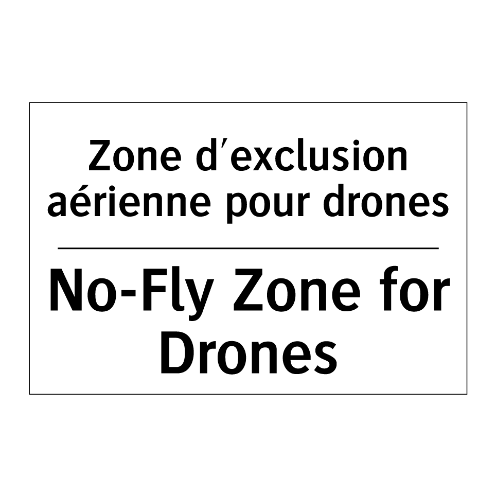 Zone d'exclusion aérienne pour /.../ - No-Fly Zone for Drones
