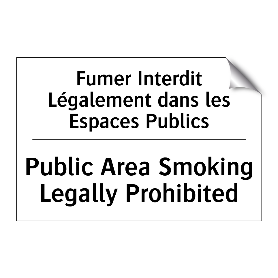 Fumer Interdit Légalement dans /.../ - Public Area Smoking Legally Prohibited /.../