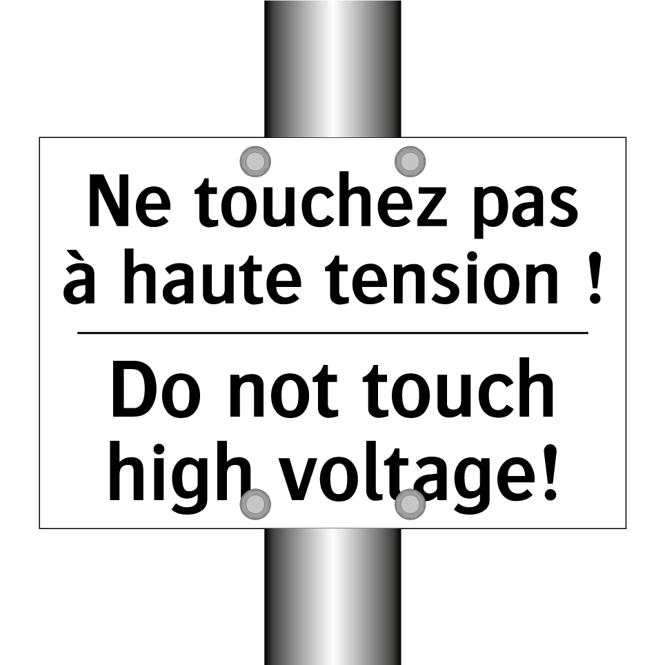 Ne touchez pas à haute tension /.../ - Do not touch high voltage!