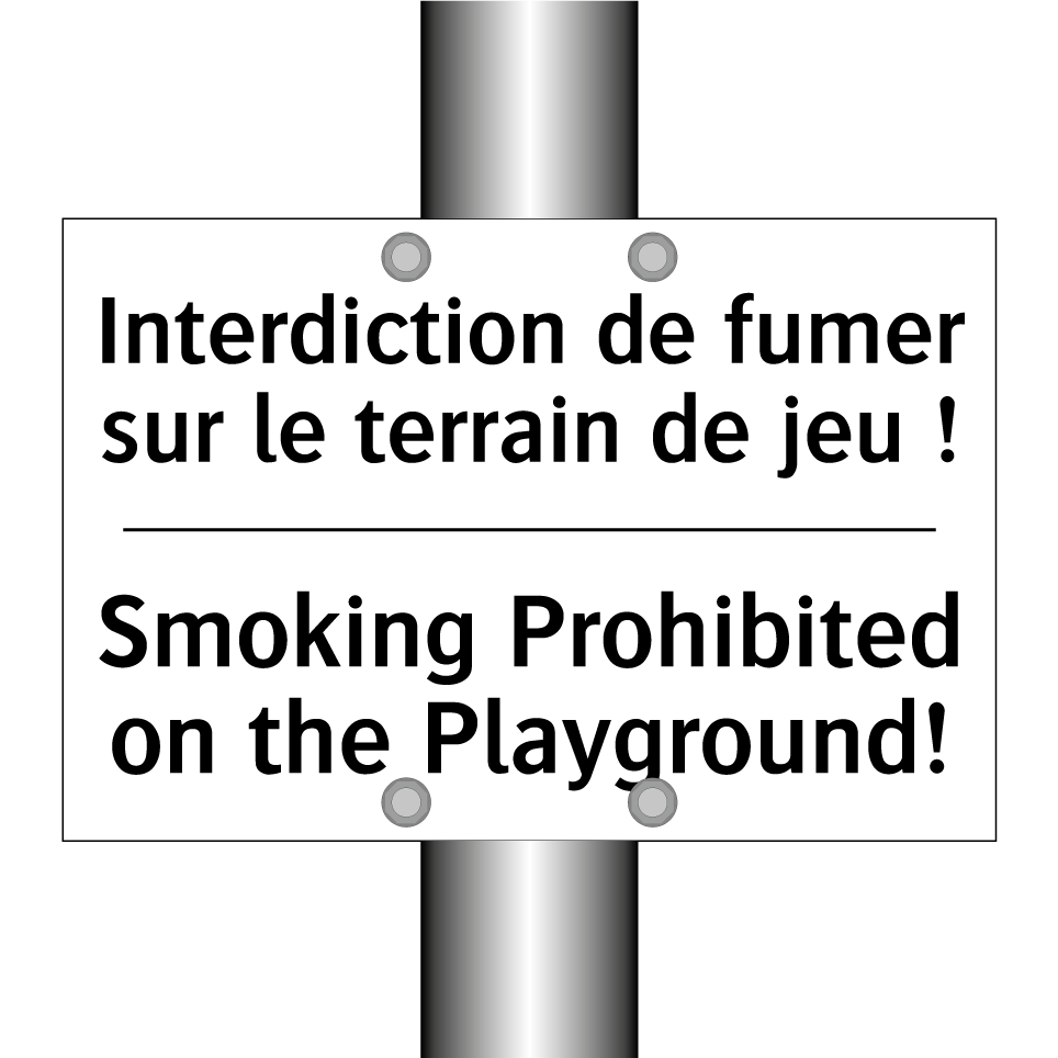 Interdiction de fumer sur le terrain /.../ - Smoking Prohibited on the Playground! /.../