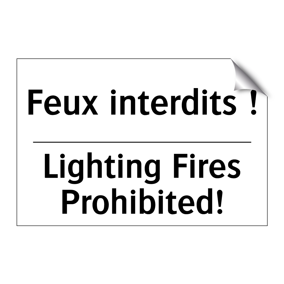 Feux interdits ! - Lighting Fires Prohibited!