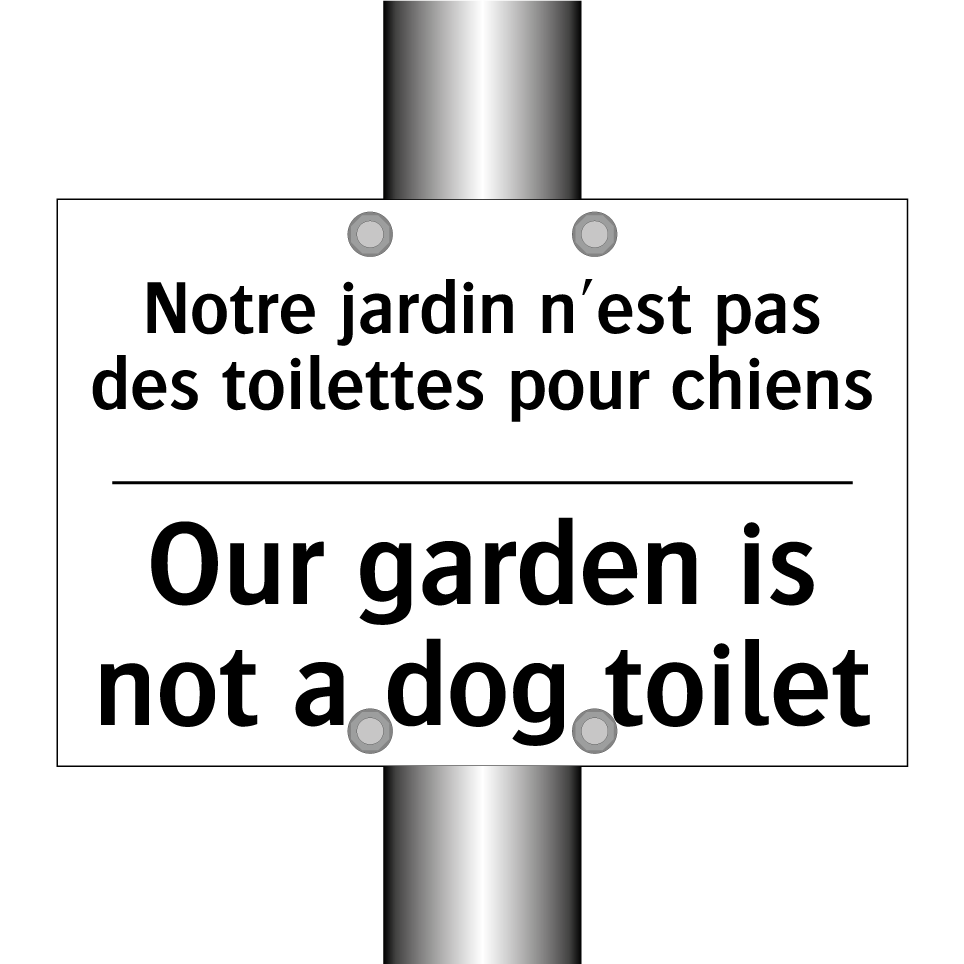 Notre jardin n'est pas des toilettes /.../ - Our garden is not a dog toilet