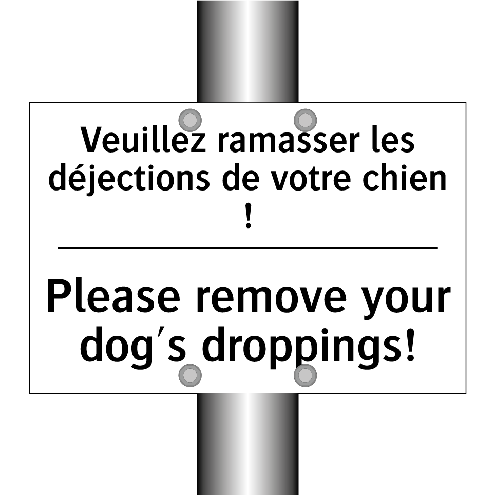 Veuillez ramasser les déjections /.../ - Please remove your dog's droppings! /.../