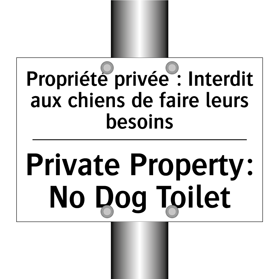 Propriété privée : Interdit aux /.../ - Private Property: No Dog Toilet /.../
