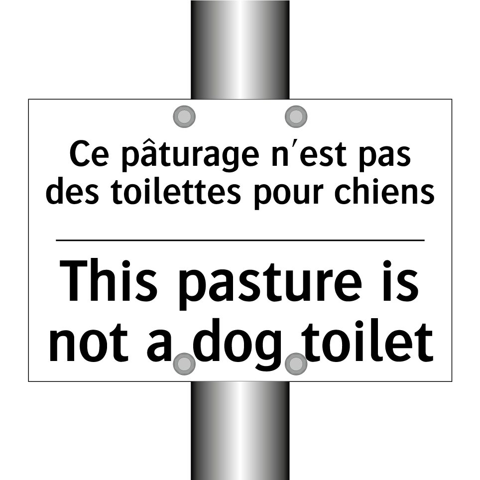 Ce pâturage n'est pas des toilettes /.../ - This pasture is not a dog toilet /.../