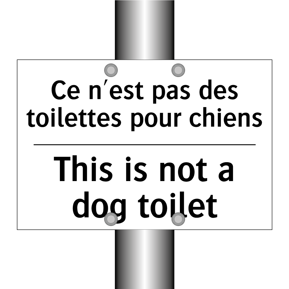 Ce n'est pas des toilettes pour /.../ - This is not a dog toilet