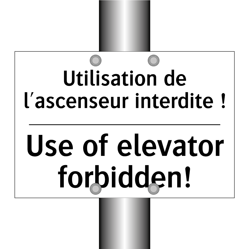 Utilisation de l'ascenseur interdite /.../ - Use of elevator forbidden!