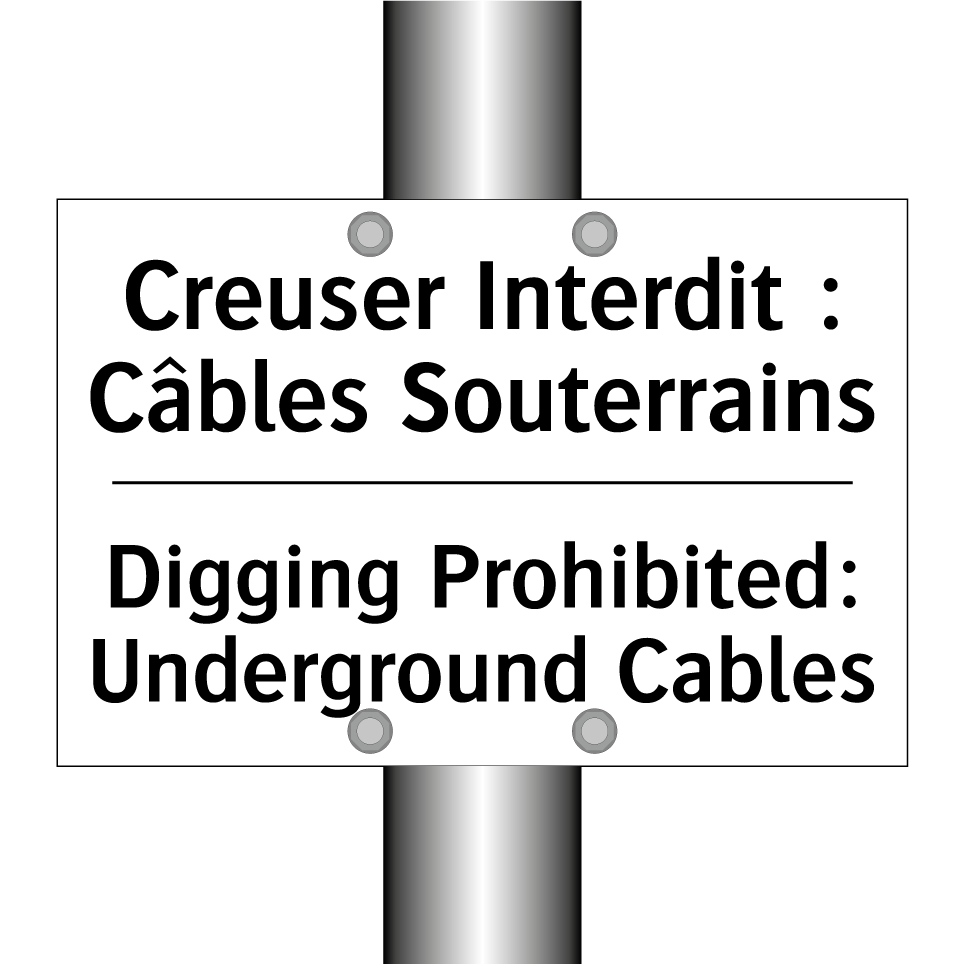 Creuser Interdit : Câbles Souterrains /.../ - Digging Prohibited: Underground /.../