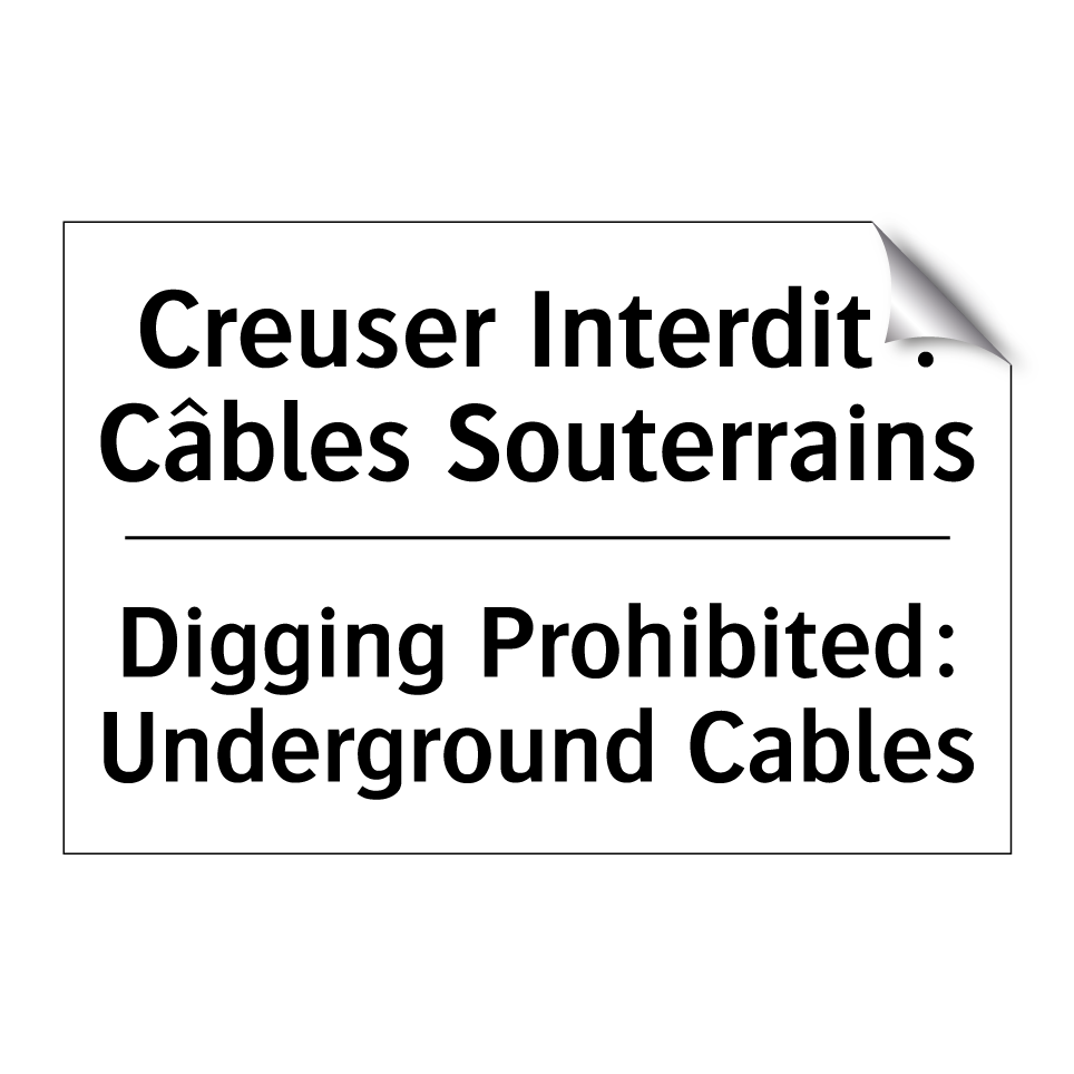 Creuser Interdit : Câbles Souterrains /.../ - Digging Prohibited: Underground /.../