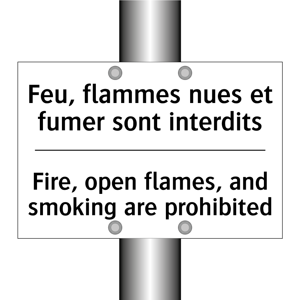 Feu, flammes nues et fumer sont /.../ - Fire, open flames, and smoking /.../